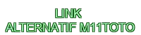 link alternatif m11toto